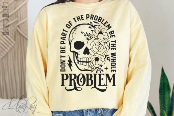 Don't Be Part of the Problem Be the Svg