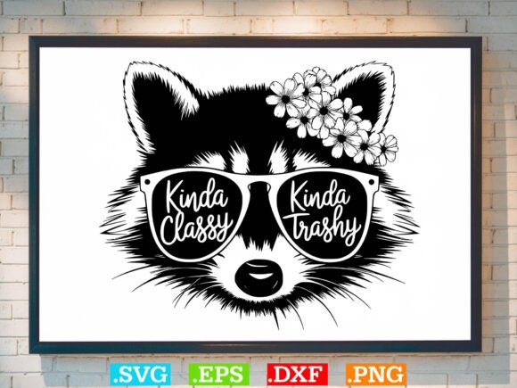 Kinda Classy Kinda Trashy Raccoon SVG